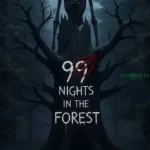 99 Nights in the Forest