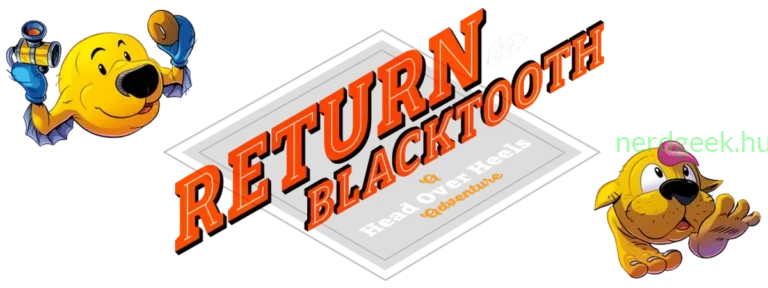 Return to Blacktooth a Head Over Heels adventure