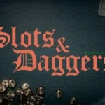slots-and-daggers