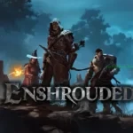 Enshrouded