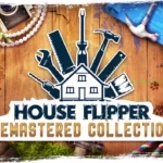House Flipper Remastered Collection