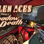 Fallen Aces - Episode 2 Shadow of Death