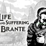 The Life and Suffering of Sir Brante