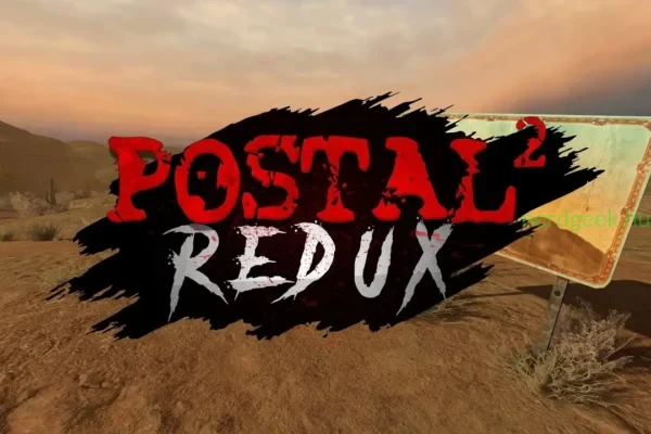 POSTAL 2 Redux