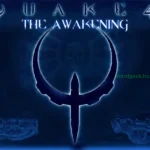 Quake 4 Awakening