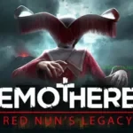 Remothered Red Nuns Legacy