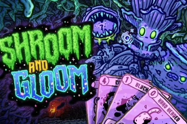 Shroom and Gloom