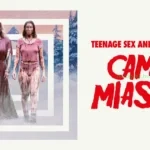 Teenage Sex and Death at Camp Miasma