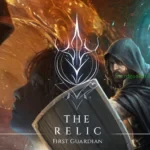 The Relic First Guardian