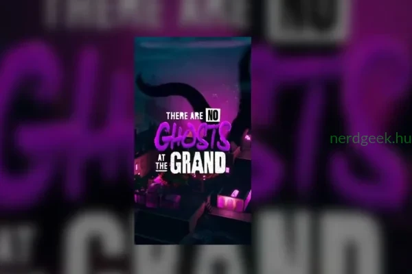 There Are No Ghosts at the Grand