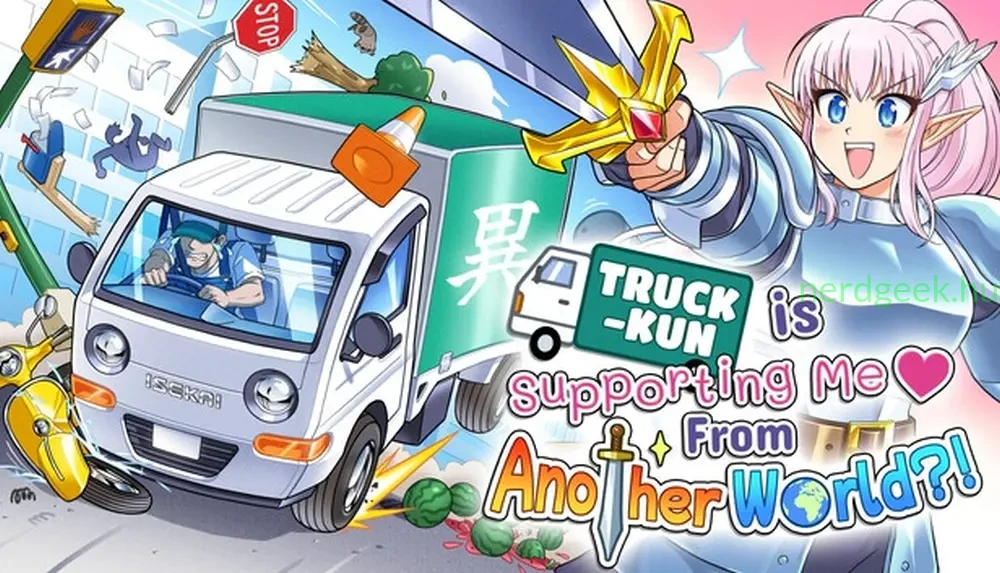 Truck-kun is Supporting Me From Another World