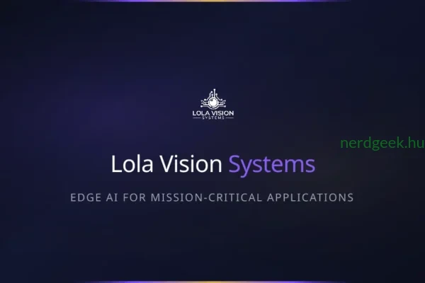 Egyszerűbbé válik az AI-modell futtatása a célchipeken a Lola Vision Systems fejlesztésével Lola Vision Systems